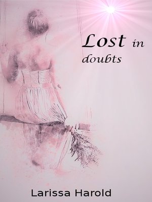 cover image of Lost in doubts